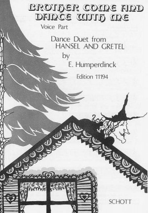 Humperdinck: Brother come and dance with me - Vocal Duet published by Schott