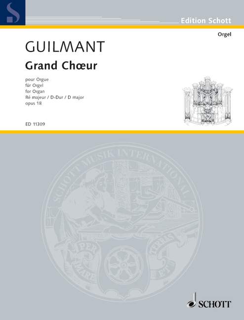Guilmant: Grand Choeur in D Opus 18 for Organ published by Schott