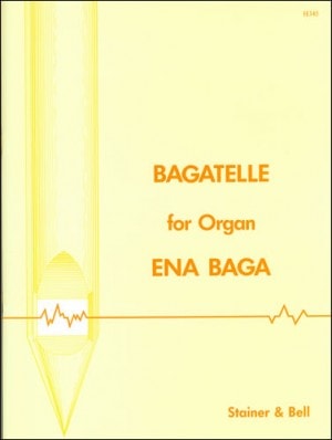 Baga: Bagatelle for Organ published by Stainer and Bell