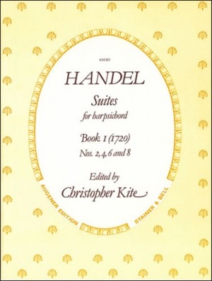 Handel: The Suites of 1720 Nos. 2, 4, 6 & 8 for Harpsichord published by Stainer & Bell