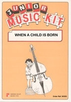 Junior Music Kit - When A Child Is Born Music for Flexible Ensemble published by Middle Eight