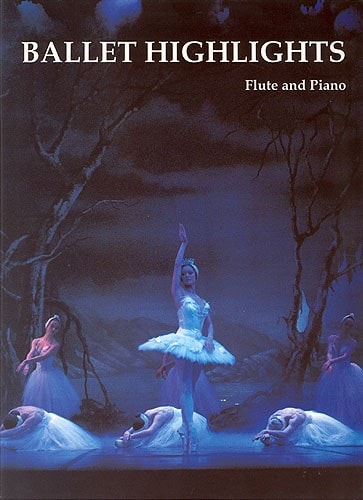 Ballet Highlights for Flute & Piano published by Cramer Music