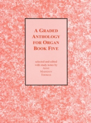 Marsden Thomas: A Graded Anthology for Organ Book 5 published by Cramer
