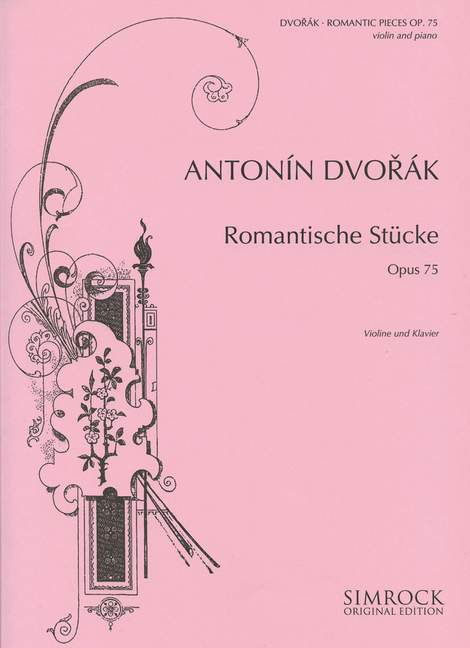 Dvorak: 4 Romantic Pieces Opus 75 for Violin published by Simrock