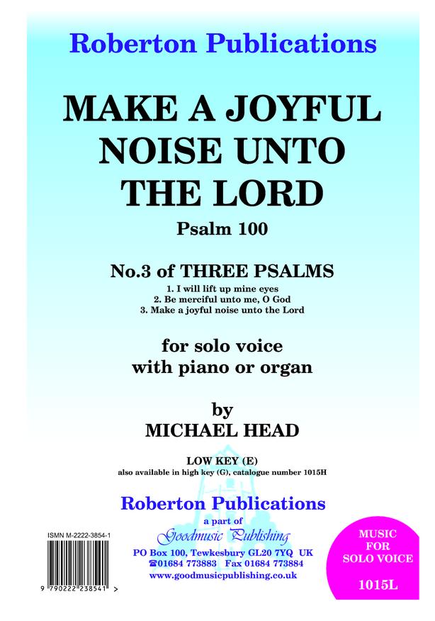 Head: Make a Joyful Noise Unto the Lord (Psalm 100) Low Voice published by Roberton