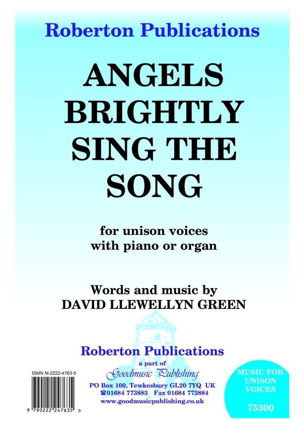 Green: Angels Brightly Sing The Song (Unison) published by Goodmusic