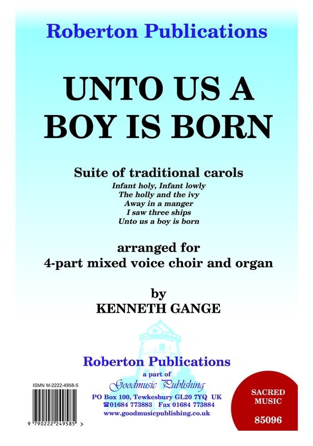Gange: Unto Us A Boy Is Born (Suite) SATB published by Goodmusic