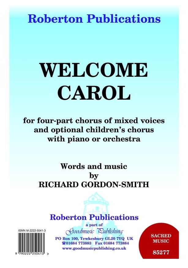 Gordon-Smith: Welcome Carol SATB published by Goodmusic