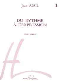 Absil: Du Rythme a l'expression Volume 1 for Piano published by Lemoine
