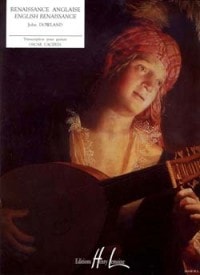 Dowland: Renaissance Anglaise for Guitar published by Lemoine