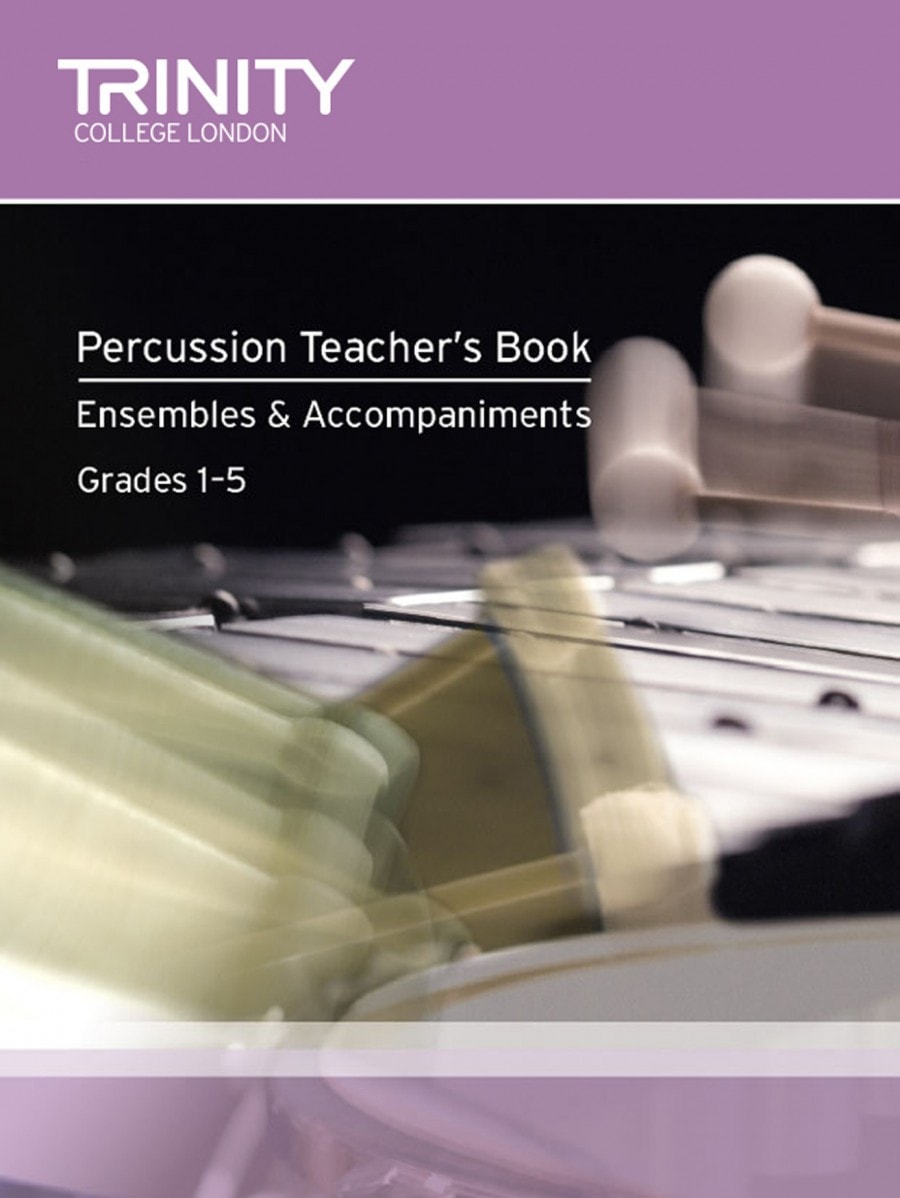 Trinity Percussion Teacher Book : Ensembles & Accompaniments (Book & CD)