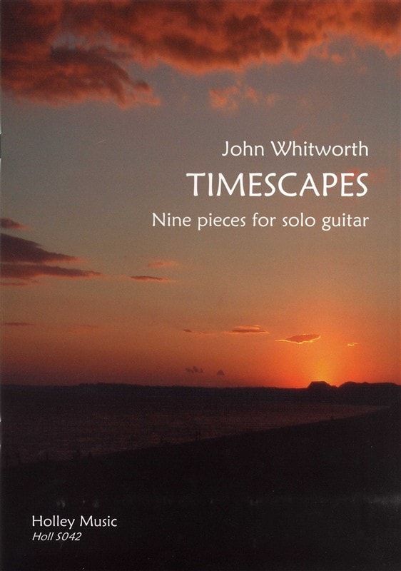 Whitworth: Timescapes for Guitar published by Holley