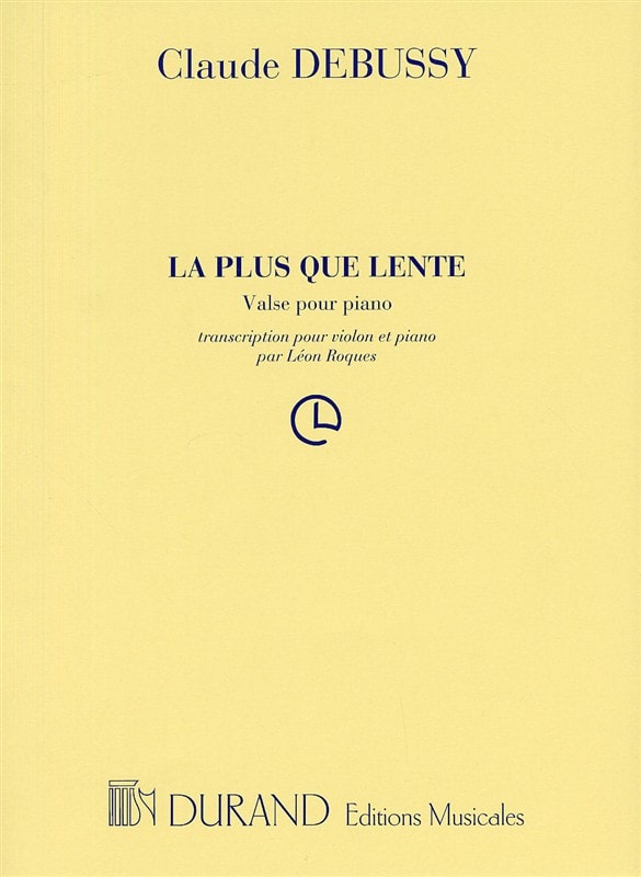 Debussy: La Plus Que Lente for Violin published by Durand