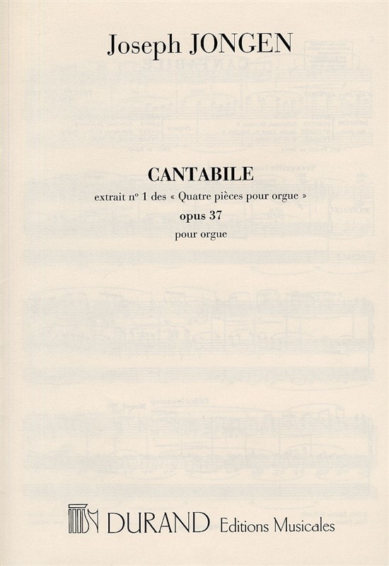 Jongen: Quatre Pieces Op.37 No.1 'Cantabile' for Organ published by Durand