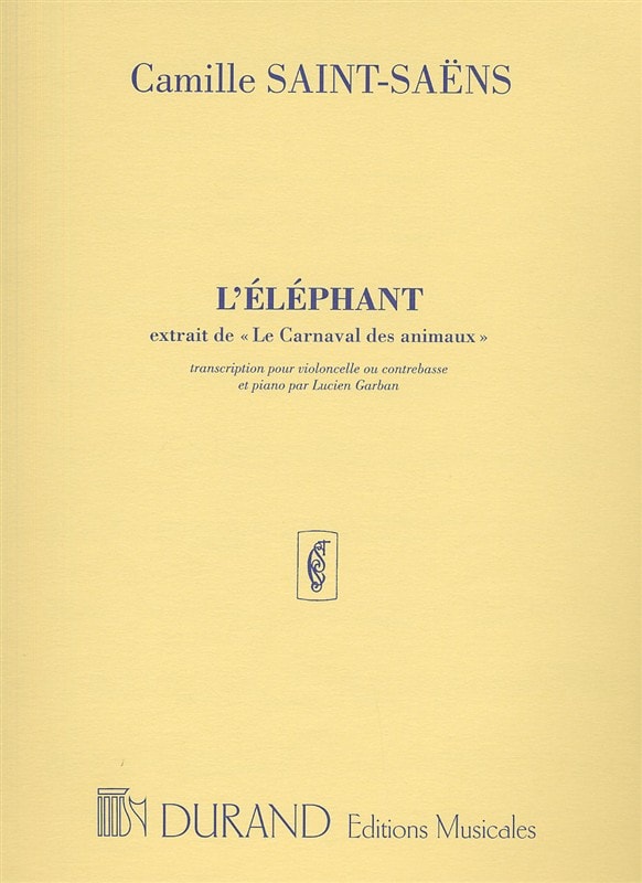 Saint-Saens: L'Elephant for Cello or Double Bass published by Durand