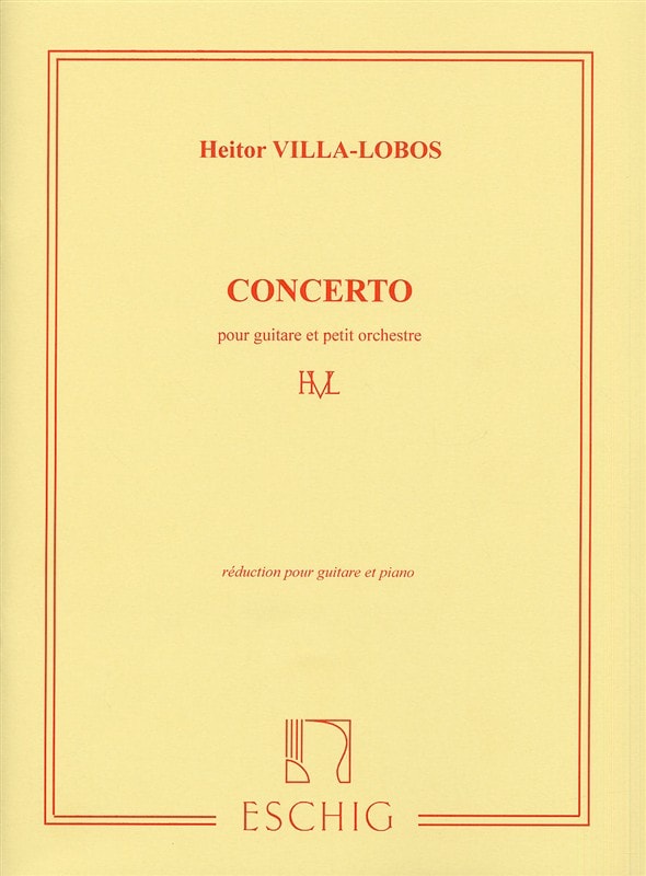 Villa-Lobos: Concerto for Guitar by published by Eschig