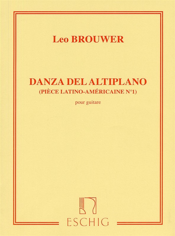 Brouwer: Danza del Altiplano for Guitar published by Eschig