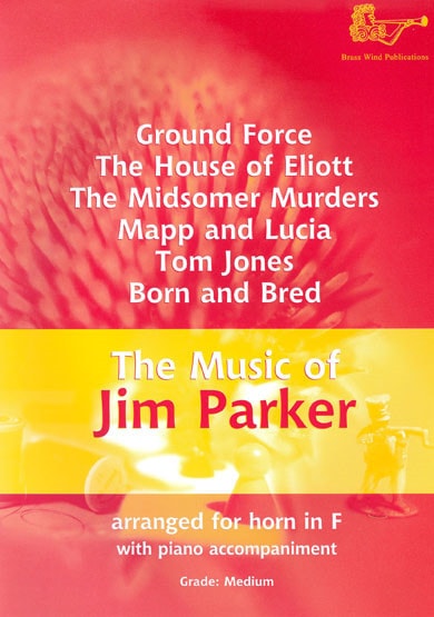 Parker: The Music of Jim Parker for Horn in F published by Brasswind