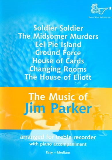Parker: The Music of Jim Parker for Treble Recorder published by Brasswind