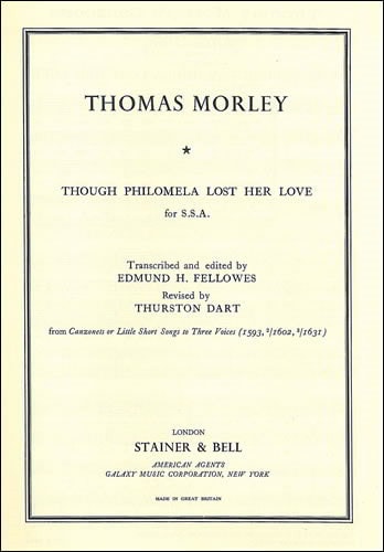 Morley: Though Philomela lost her love SSA published by Stainer & Bell