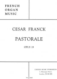 Franck: Pastorale Opus 19 for Organ published by UMP