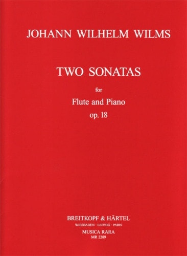 Wilms: 2 Sonatas Opus 18 for Flute published by Musica Rara