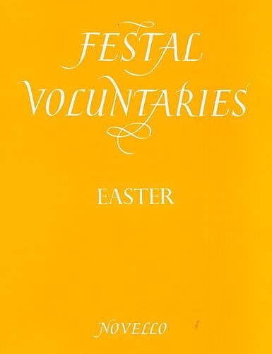 Festal Voluntaries: Easter for Organ published by Novello
