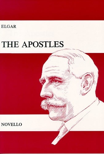 Elgar: The Apostles Op.49 published by Novello - Vocal Score