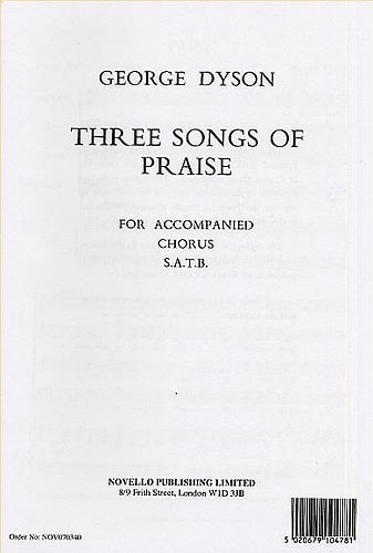 Dyson: Three Songs Of Praise SATB published by Novello