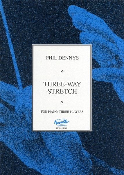 Dennys: Three Way Stretch for 6 Hands at the Piano published by Novello
