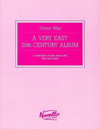 A Very Easy 20th Century Album for Flute published by Novello