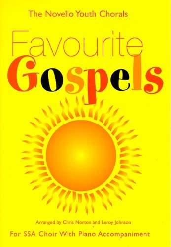 The Novello Youth Chorals: Favourite Gospels (SSA) published by Novello