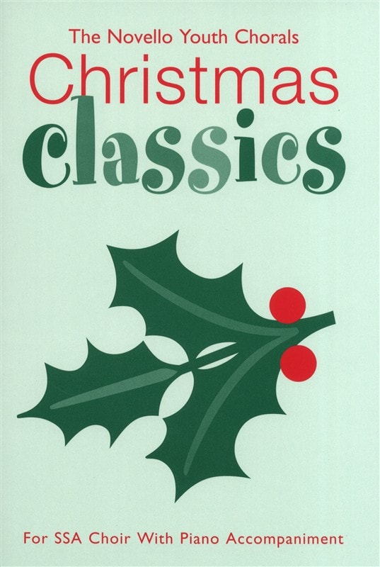 The Novello Youth Chorals: Christmas Classics (SSA) published by Novello