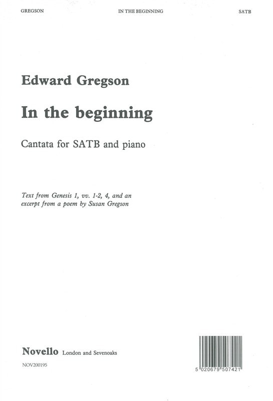 Gregson: In The Beginning SATB published by Novello