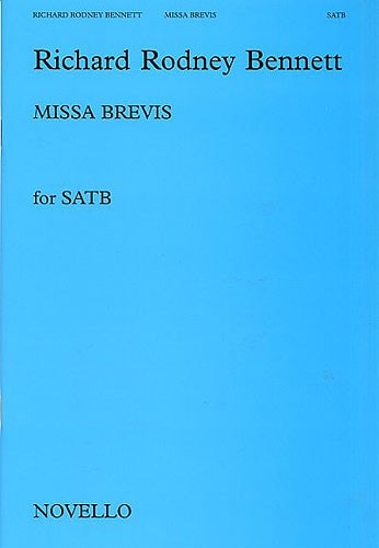 Richard Rodney Bennett: Missa Brevis (SATB) published by Novello