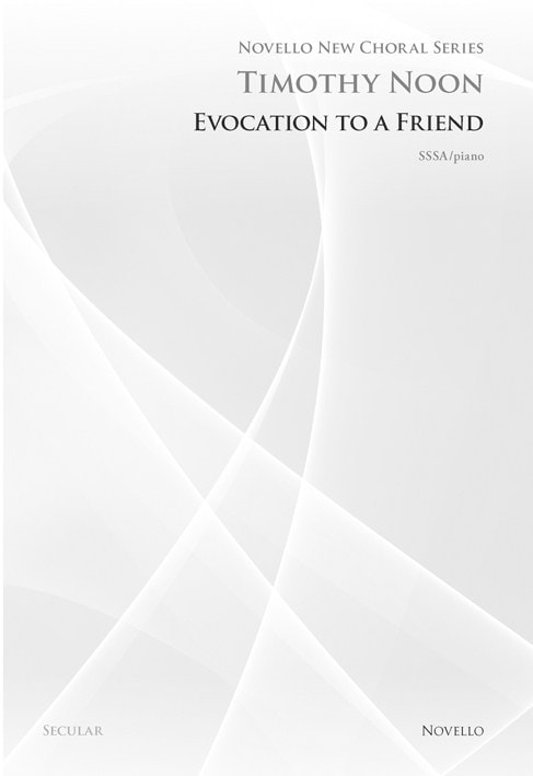 Noon: Evocation To A Friend SSA published by Novello