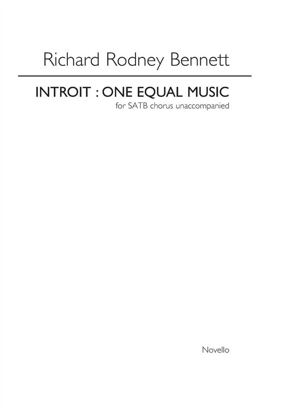 Bennett: Introit: One Equal Music SATB published by Novello
