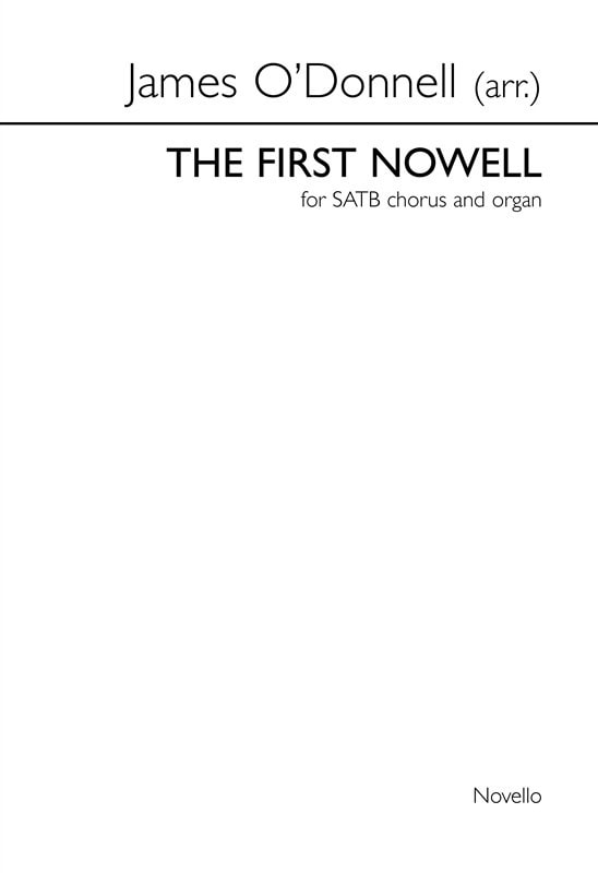O'Donnell: The first Nowell SATB published by Novello
