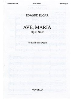 Elgar: Ave, Maria Op.2 No.2 SATB published by Novello
