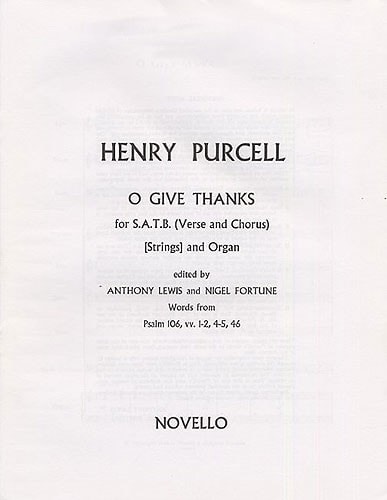 Purcell: O Give Thanks Unto The Lord (SATB) published by Novello