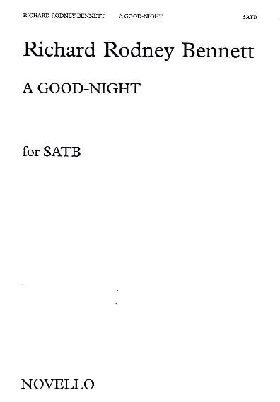 Bennett: A Good Night SATB published by Novello