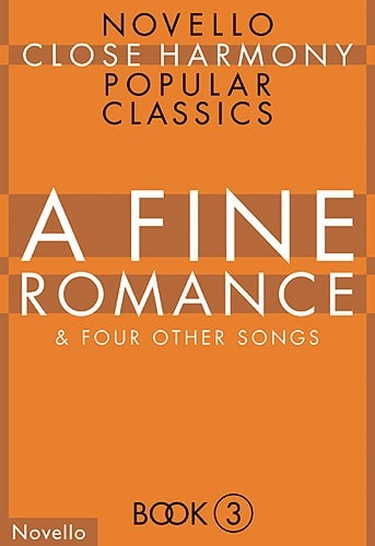 Novello Close Harmony Book 3: A Fine Romance published by Novello