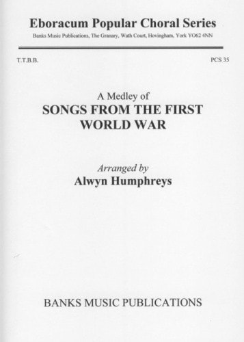 Songs from the First World War (A Medley) TTBB published by Banks