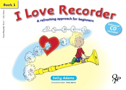 I Love Recorder Book 1 published by Queen's Temple (Book & CD)