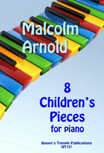 Arnold: 8 Children's Pieces for Piano published by Queen's Temple