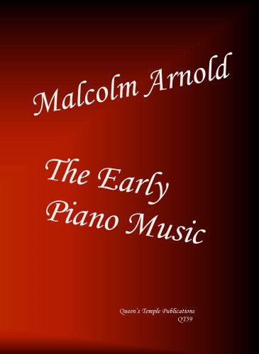 Arnold: The Early Piano Music published by Queens Temple