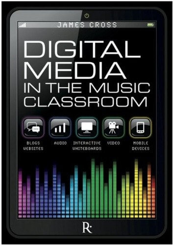 Digital Media In The Classroom published by Rhinegold