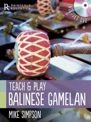 Teach And Play Balinese Gamelan published by Rhinegold