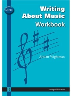 Writing About Music Workbook published by Rhinegold
