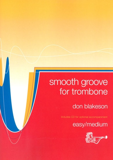 Blakeson: Smooth Groove for Trombone (Bass Clef) published by Brasswind (Book & CD)